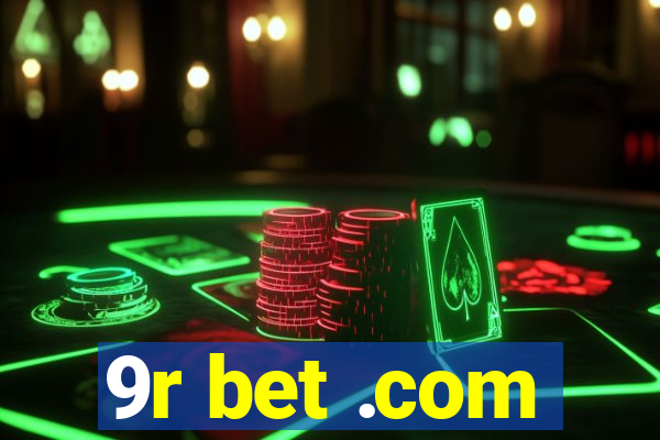 9r bet .com
